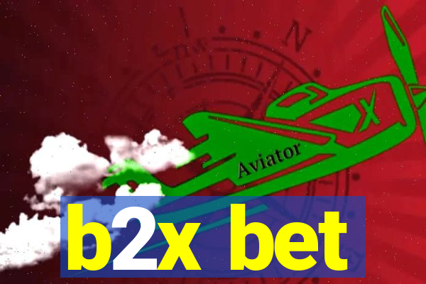 b2x bet