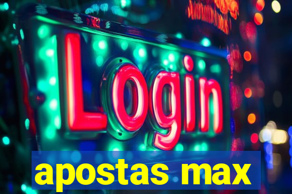 apostas max