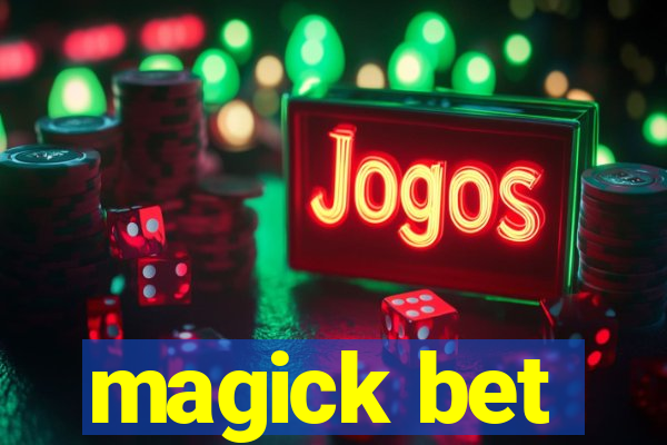 magick bet