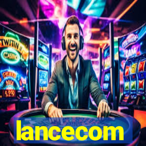 lancecom