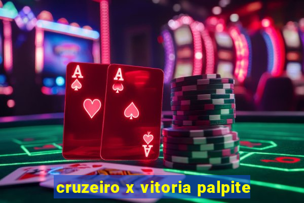 cruzeiro x vitoria palpite