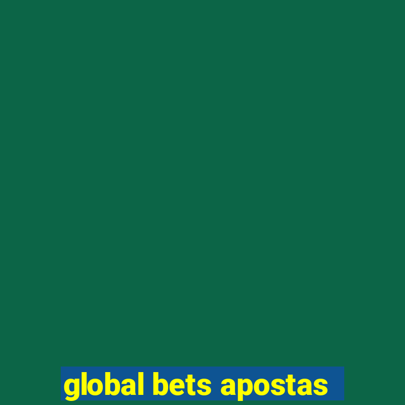 global bets apostas