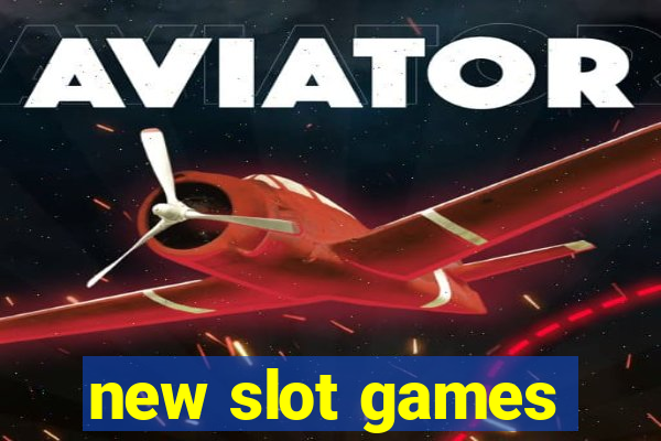 new slot games