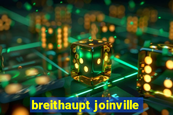 breithaupt joinville