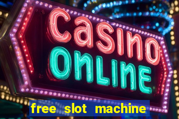 free slot machine games no download