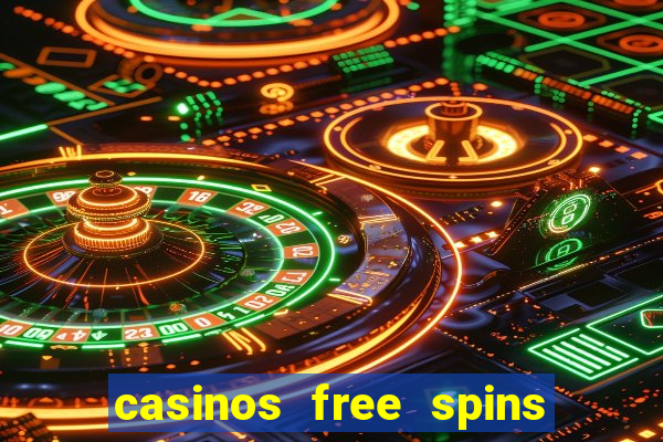 casinos free spins sem deposito