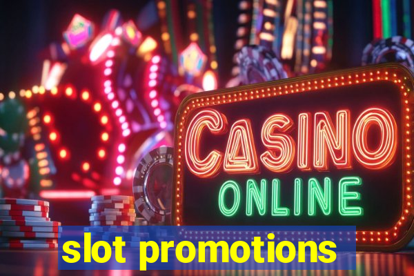 slot promotions