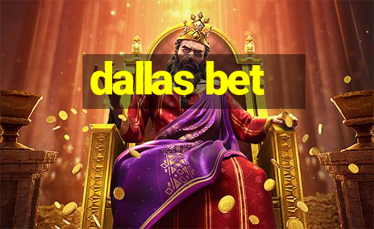 dallas bet