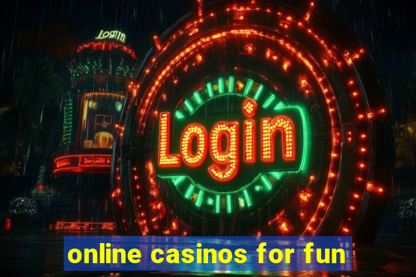 online casinos for fun