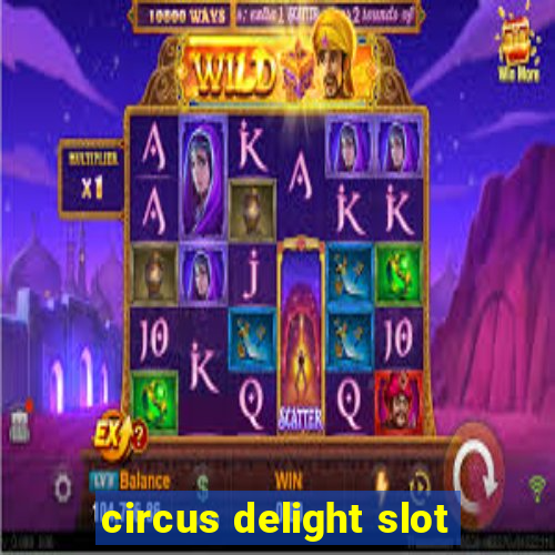 circus delight slot