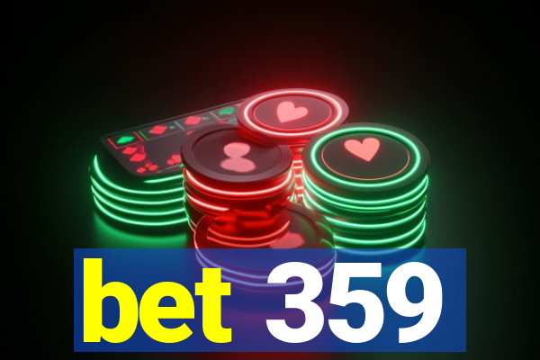 bet 359