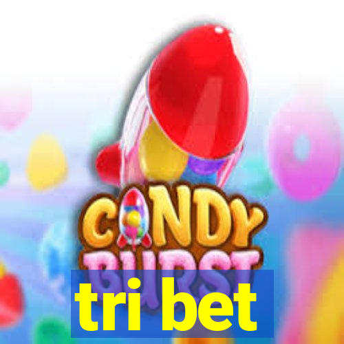 tri bet