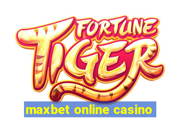 maxbet online casino