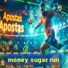 money sugar run