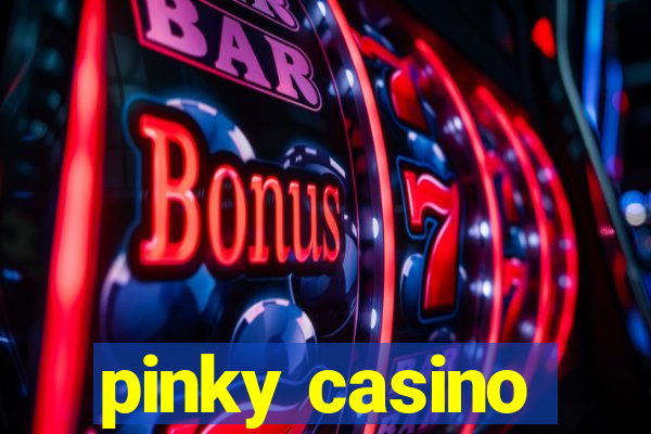 pinky casino