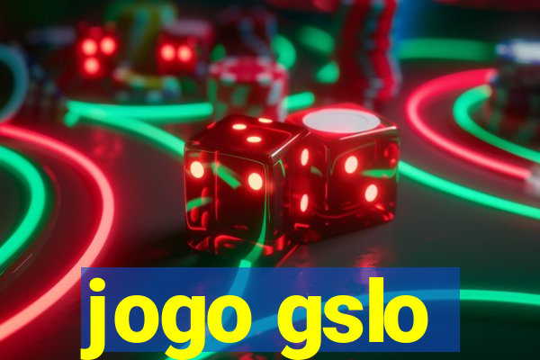 jogo gslo