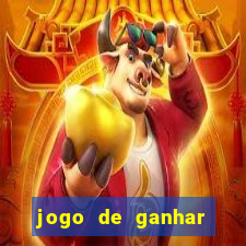 jogo de ganhar dinheiro de verdade slots