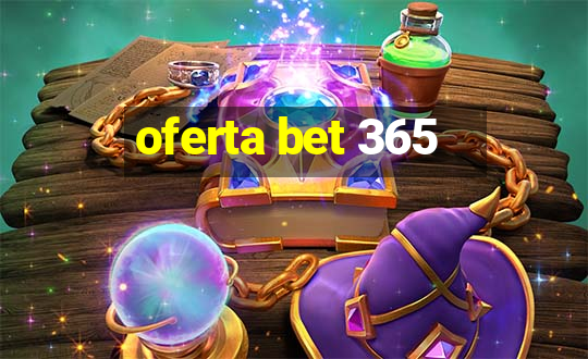 oferta bet 365