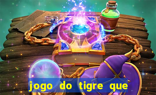 jogo do tigre que d谩 b么nus