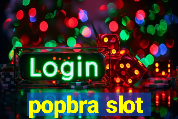 popbra slot