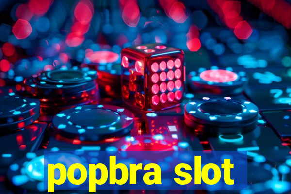 popbra slot