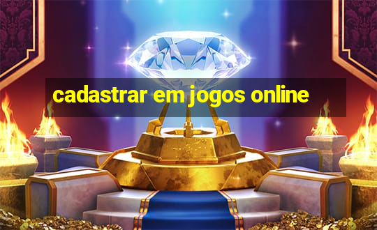 cadastrar em jogos online