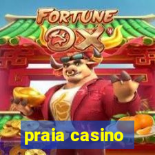 praia casino