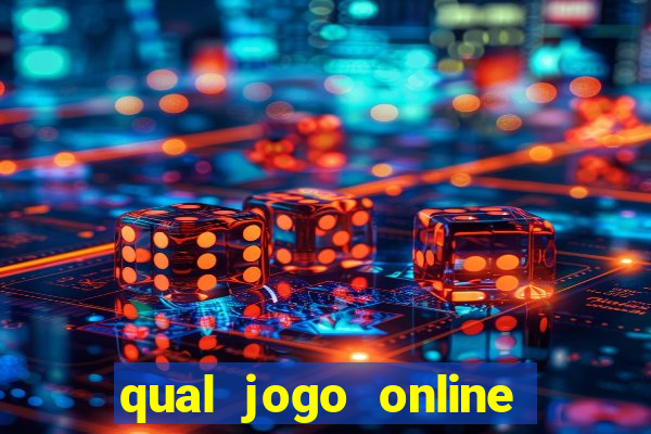 qual jogo online que ganha dinheiro de verdade