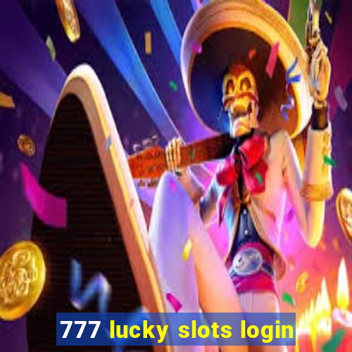 777 lucky slots login