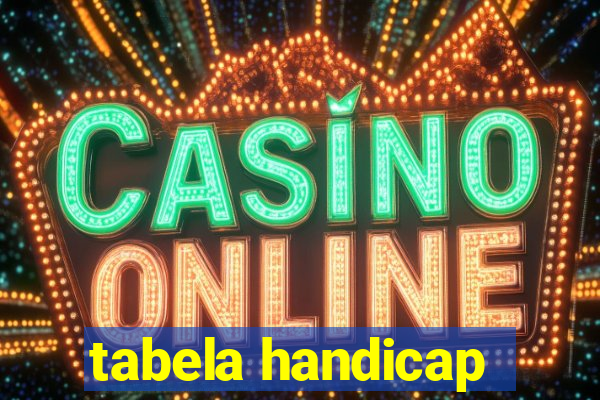 tabela handicap