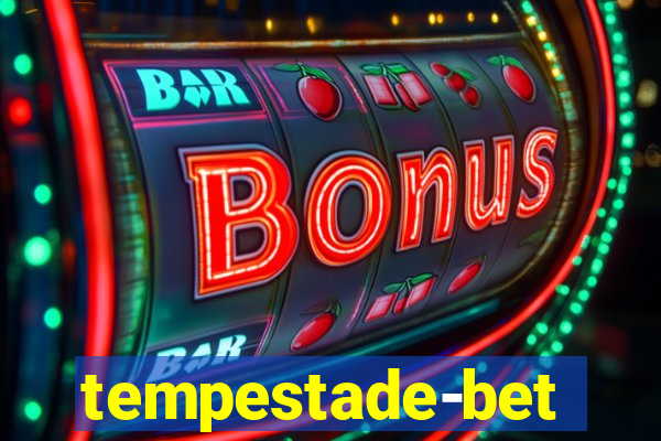 tempestade-bet