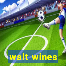 walt wines