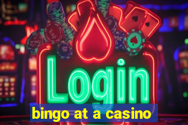 bingo at a casino