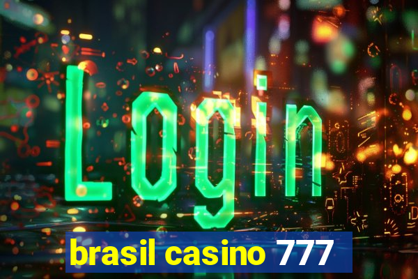 brasil casino 777