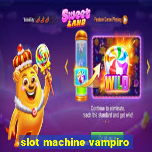 slot machine vampiro