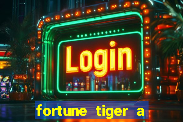 fortune tiger a partir de 1 real