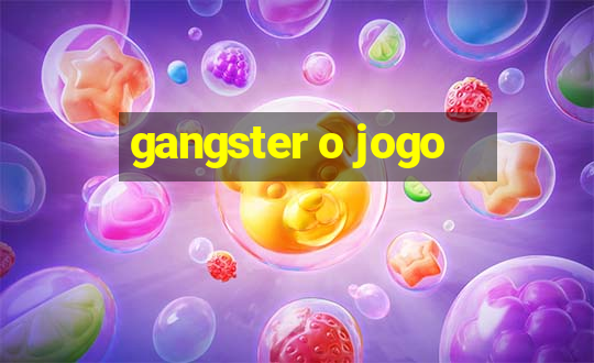 gangster o jogo