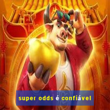 super odds é confiável