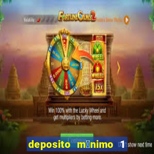 deposito m铆nimo 1 real tiger