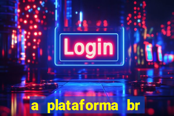 a plataforma br jogos é confiável