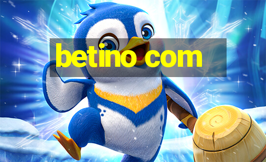 betino com