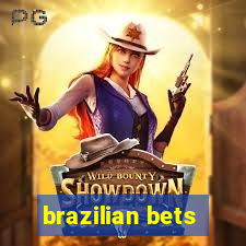 brazilian bets