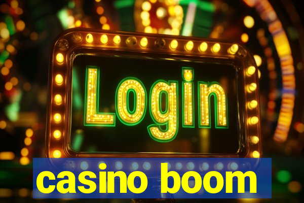 casino boom