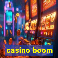 casino boom