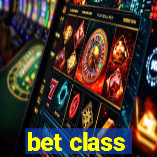 bet class