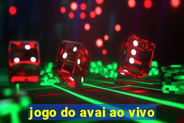 jogo do avai ao vivo