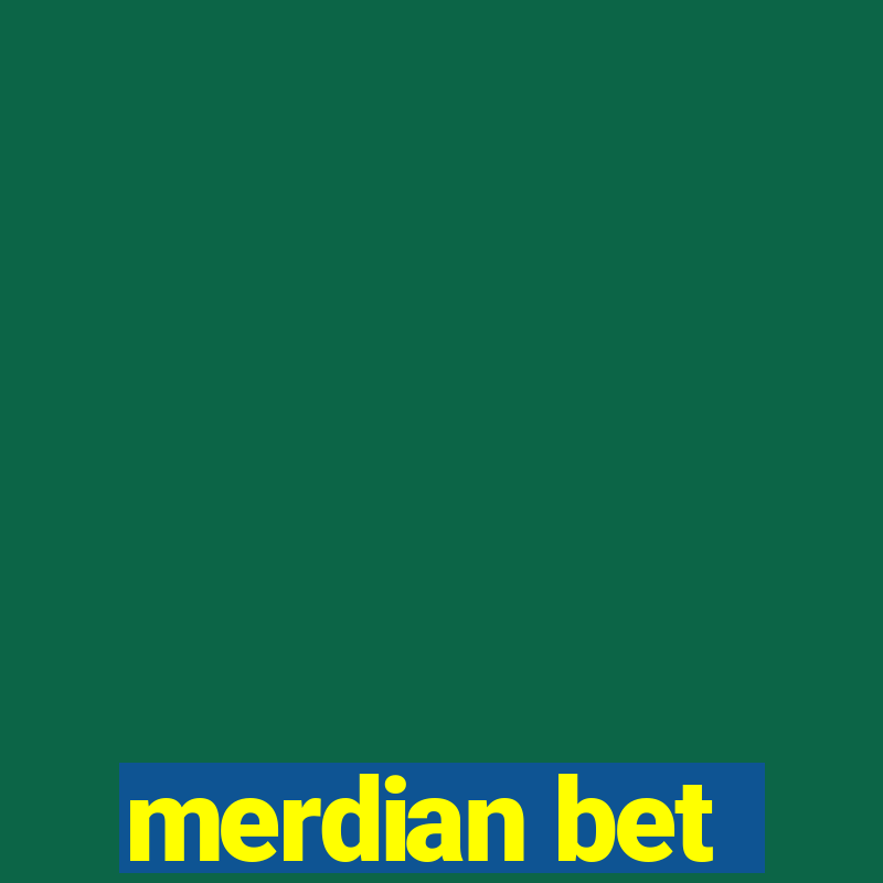 merdian bet