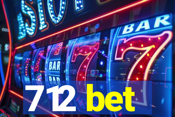 712 bet