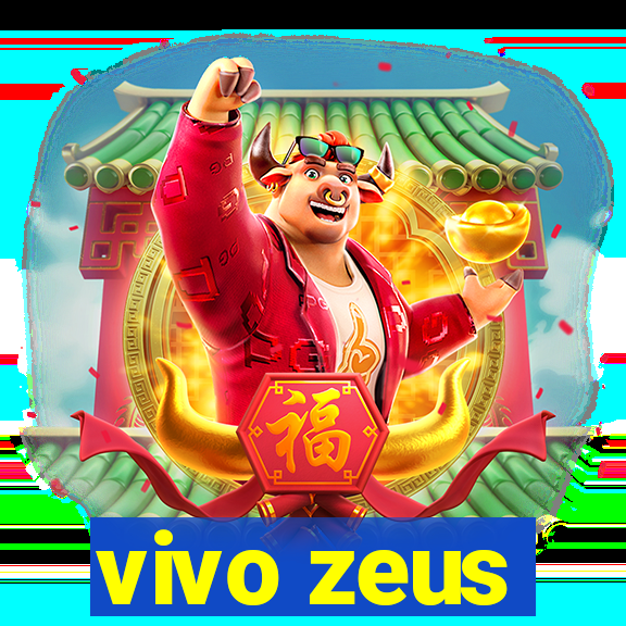 vivo zeus