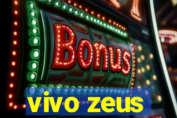 vivo zeus